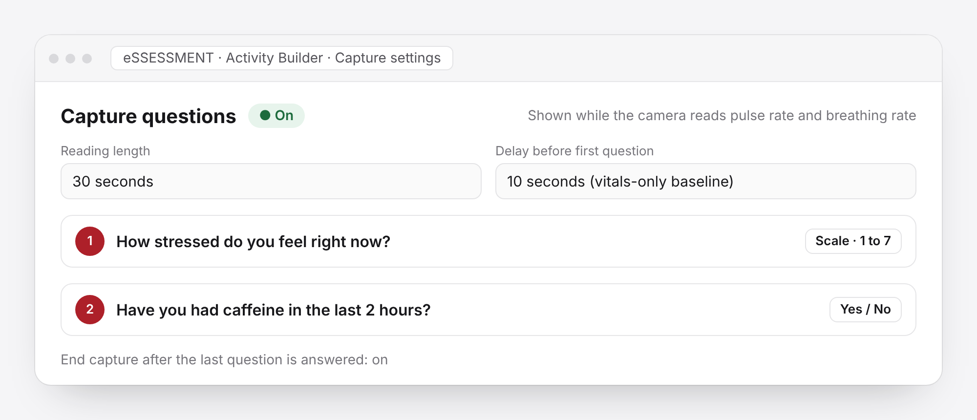 Capture questions settings in the eSSESSMENT Activity Builder: a 30-second reading, a 10-second vitals-only baseline, then a 1 to 7 stress scale and a yes/no caffeine question
